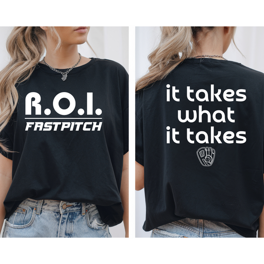 ROI Fastpitch It Takes What It Takes- white