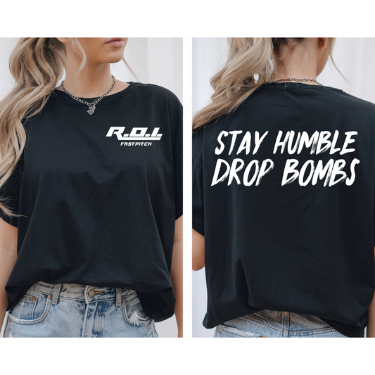 Stay Humble Drop Bombs -white