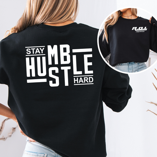 STAY HUMBLE HUSTLE HARD